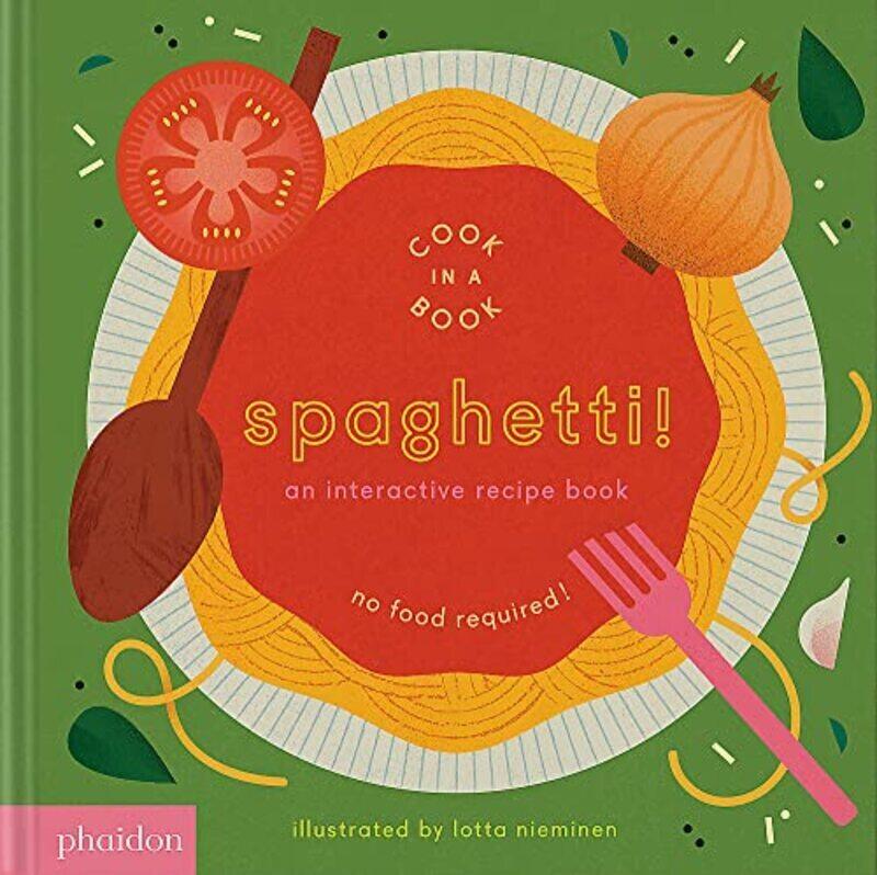 

Spaghetti! An Interactive Recipe Book By Lotta Nieminen Paperback