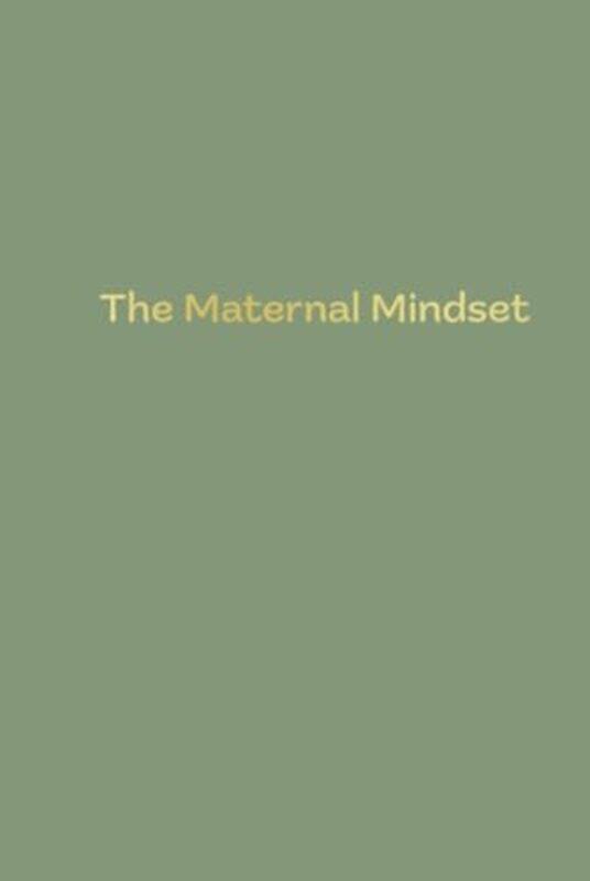 

The Maternal Mindset by Eva Schloss-Hardcover