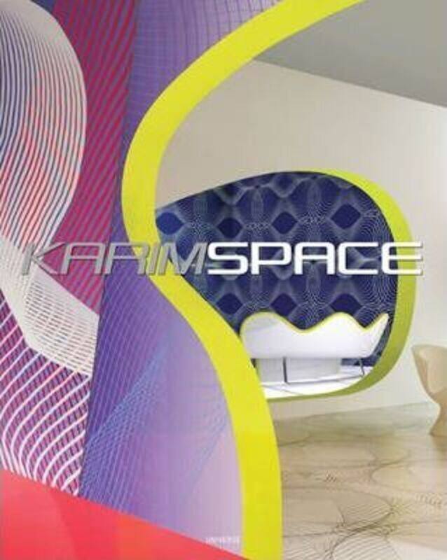 

KarimSpace: The Interior Design and Architecture of Karim Rashid.Hardcover,By :Karim Rashid