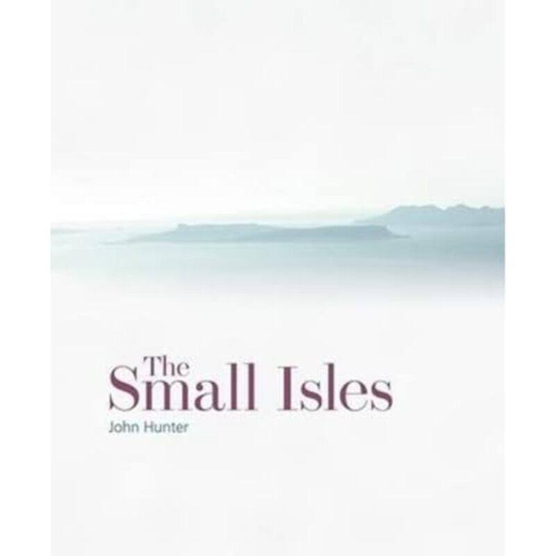 

The Small Isles by John Hunter-Hardcover