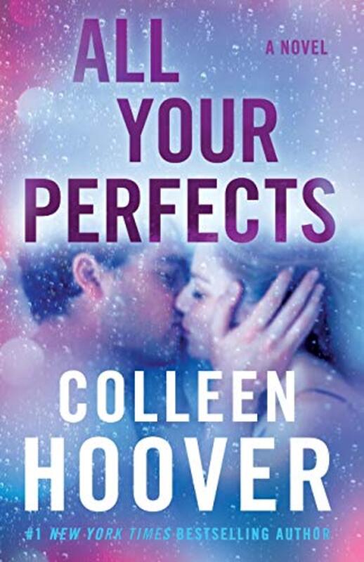 All Your Perfects: A Novel, Paperback Book, By: Colleen Hoover