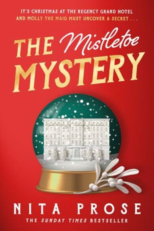 

The Mistletoe Mystery By Prose, Nita -Hardcover