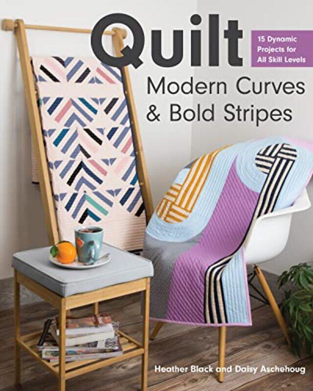 

Quilt Modern Curves & Bold Stripes by Richard Martin-Paperback