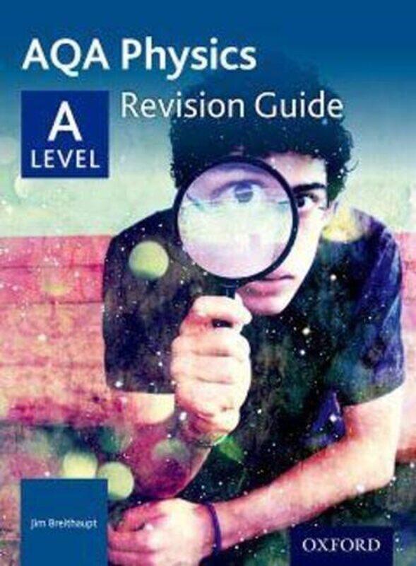 

Aqa A Level Physics Revision Guide With All You Need To Know For Your 2022 Assessments by Breithaupt, Jim Paperback