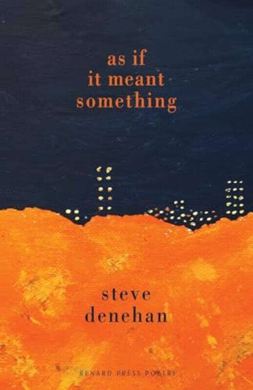 

As if it Meant Something by Steve Denehan-Paperback