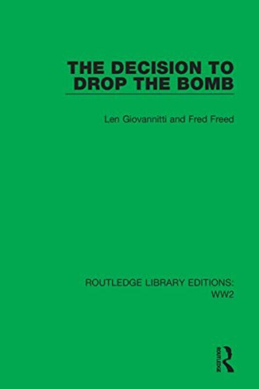 

Decision To Drop The Bomb By Len Giovannitti Paperback