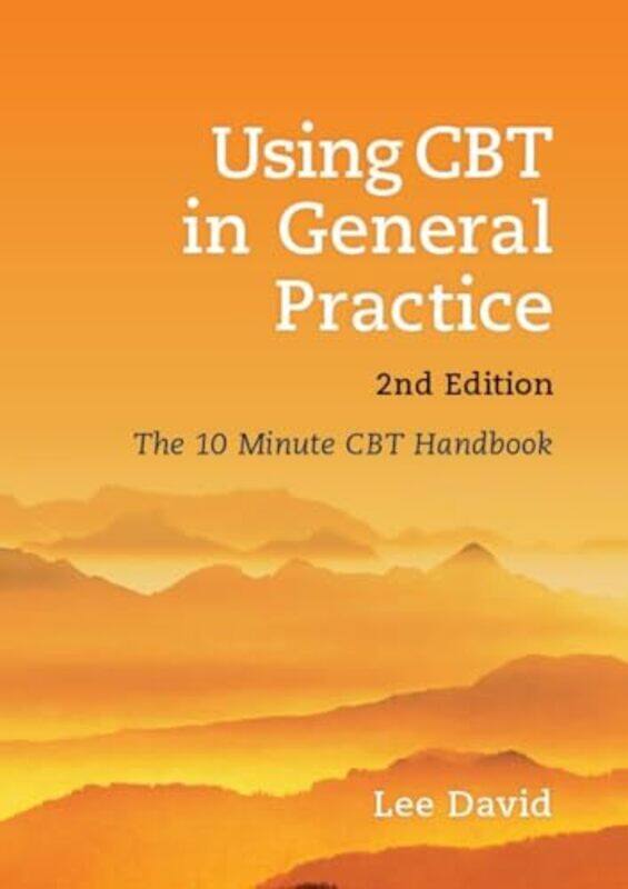 

Using CBT in General Practice by Dale Gray-Paperback