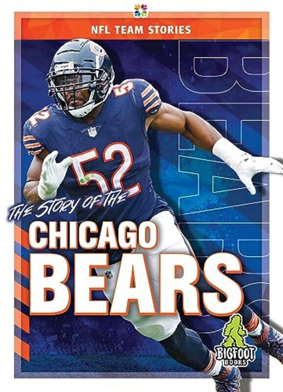 

The Story of the Chicago Bears by Craig Ellenport-Hardcover