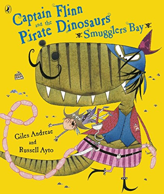 Captain Flinn and the Pirate Dinosaurs Smugglers Bay by Giles AndreaeRussell Ayto-Paperback