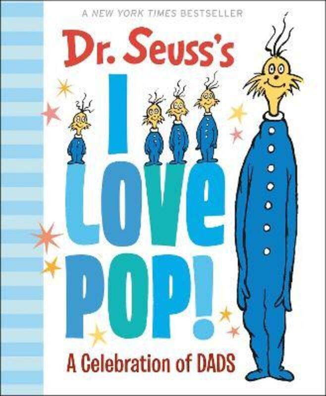 

Dr. Seuss's I Love Pop!: A Celebration of Dads.Hardcover,By :Dr Seuss
