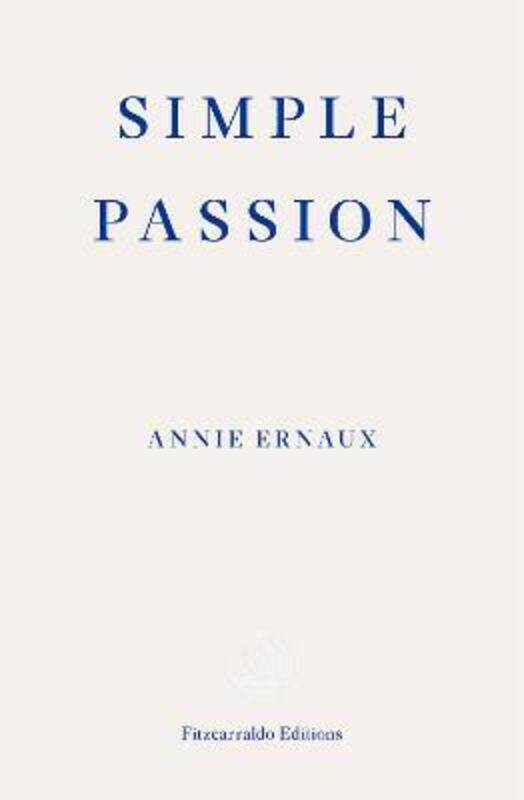 

Simple Passion.paperback,By :Ernaux, Annie - Leslie, Tanya