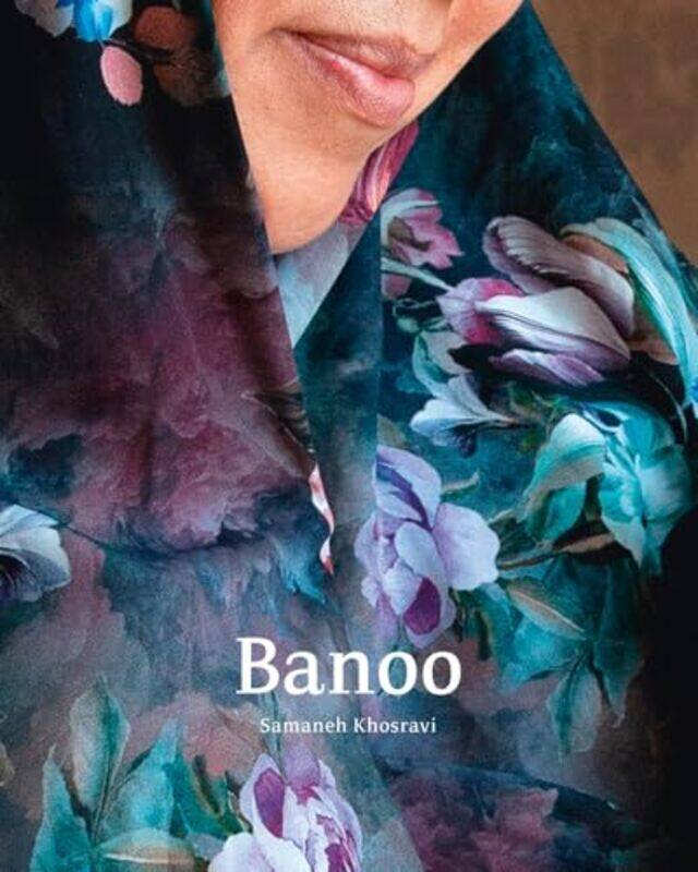 

Samaneh Khosravi Banoo By Khosravi Samaneh - Hardcover