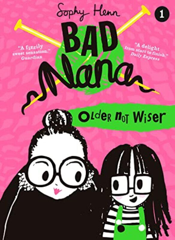 

Bad Nana Older Not Wiser By Henn Sophy - Paperback