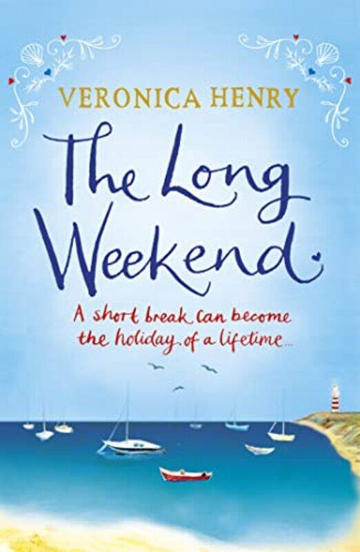 

The Long Weekend by Veronica Henry-Paperback