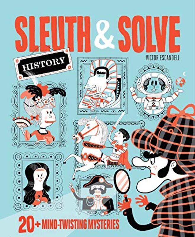 

Sleuth & Solve: 20+ Mind-Twisting Mysteries , Hardcover by Gallo, Ana - Escandell, Victor