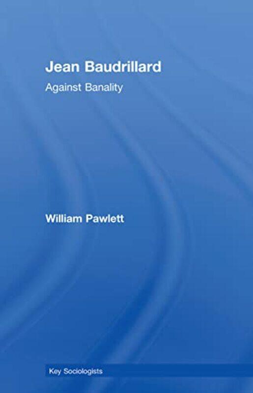 

Jean Baudrillard by William Pawlett-Paperback