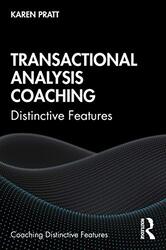 Transactional Analysis Coaching Distinctive Features by Pratt, Karen Paperback