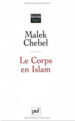 Corps en Islam (Le) (Quadrige), Paperback Book, By: CHEBEL MALEK