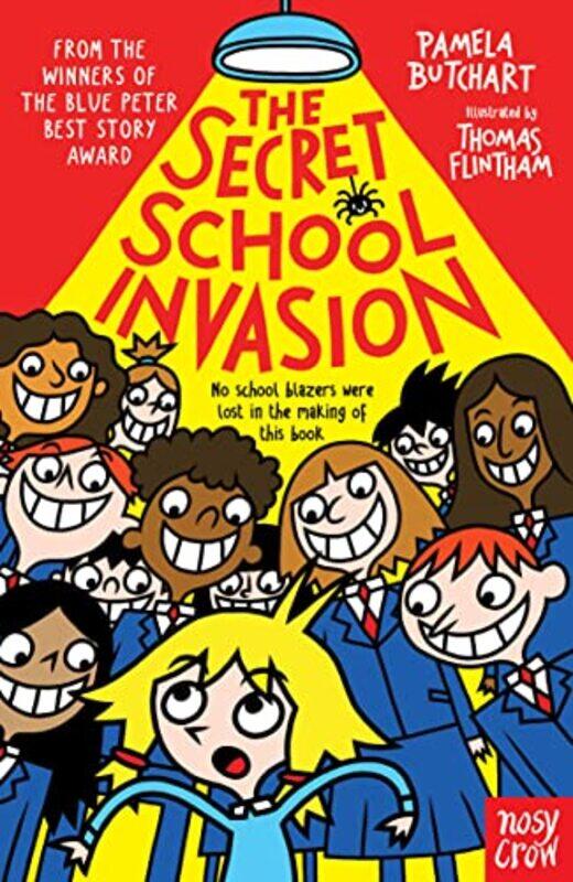 

The Secret School Invasion Paperback by Butchart, Pamela - Flintham, Thomas