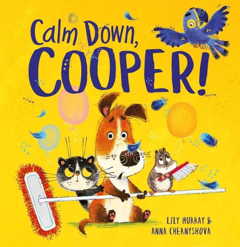 

Calm Down, Cooper!, Paperback Book, By: Lily Murray