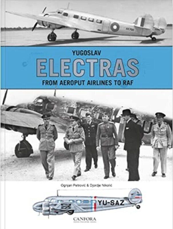 

Yugoslav Electras From Aeroput Airlines to RAF by Ognjan Petrovic-Paperback