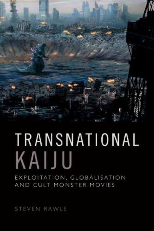 

Transnational Kaiju by Steven Rawle -Paperback