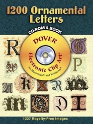 1200 Ornamental Letters CD-ROM and Book (Full-Color Electronic Design Series).paperback,By :Dover