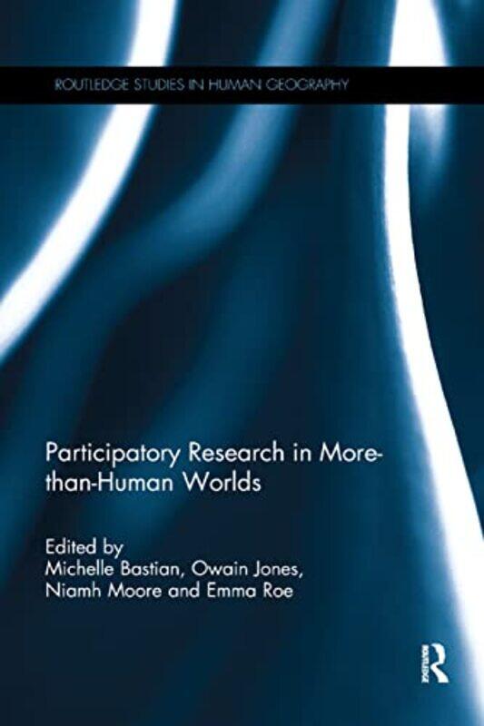 

Participatory Research in MorethanHuman Worlds by Aimee Edmondson-Paperback