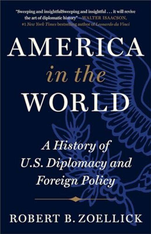 

America in the World by Robert B Zoellick-Paperback