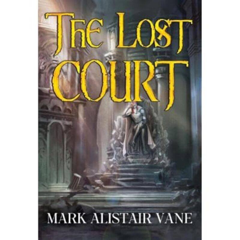 

The Lost Court by Mark Alistair Vane-Paperback