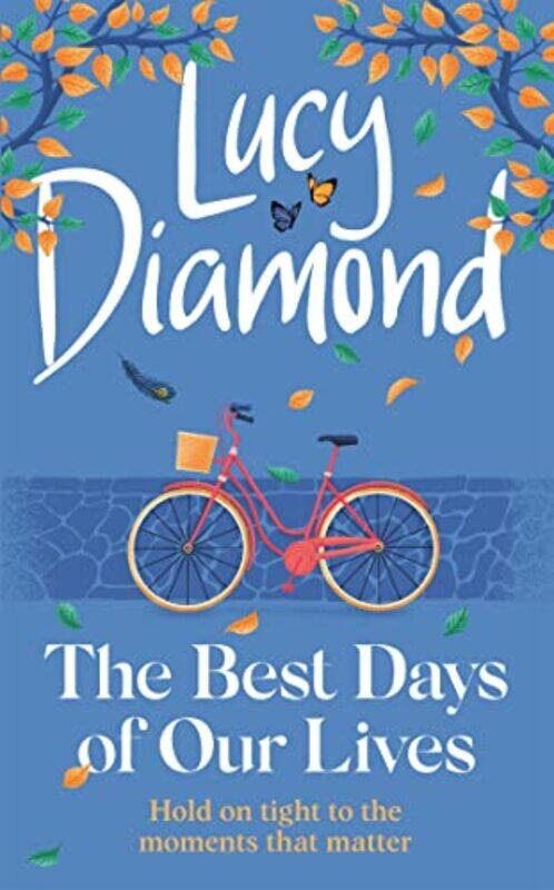 

The Best Days of Our Lives by Lucy Diamond-Hardcover