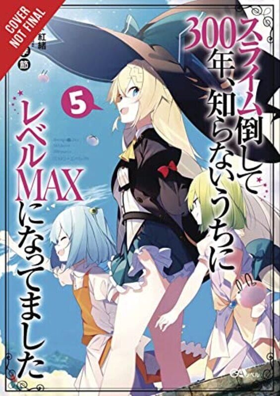 

Ive Been Killing Slimes for 300 Years and Maxed Out My Level Vol5 by Kisetsu Morita-Paperback
