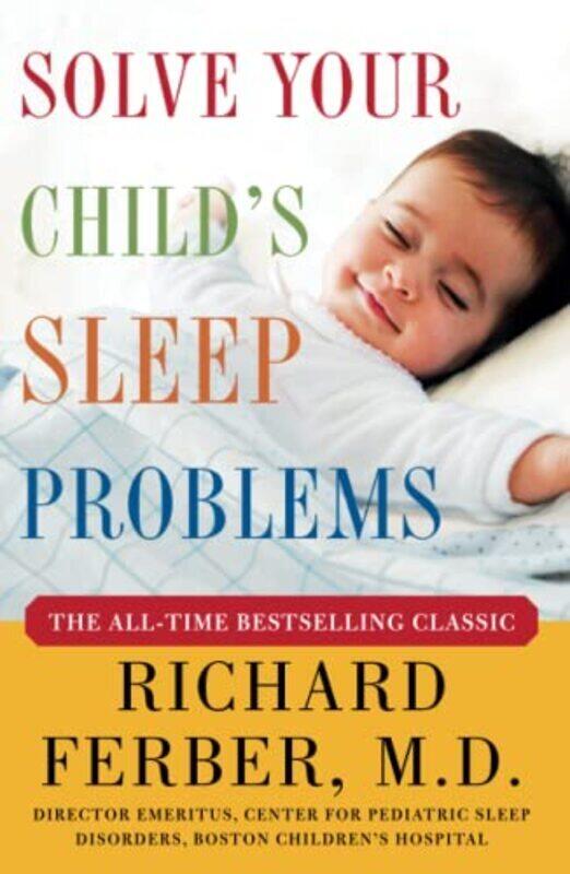 

Solve Your Childs Sleep Problems , Paperback by Ferber, Richard