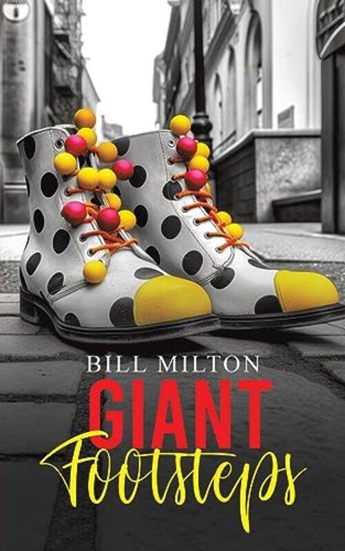 

Giant Footsteps by Bill Milton-Paperback