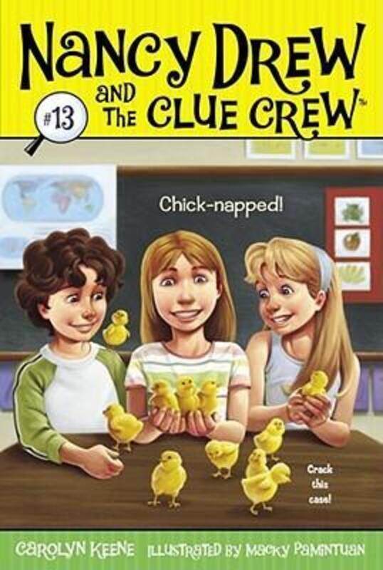 

Chick-napped! (Nancy Drew and the Clue Crew).paperback,By :Carolyn Keene