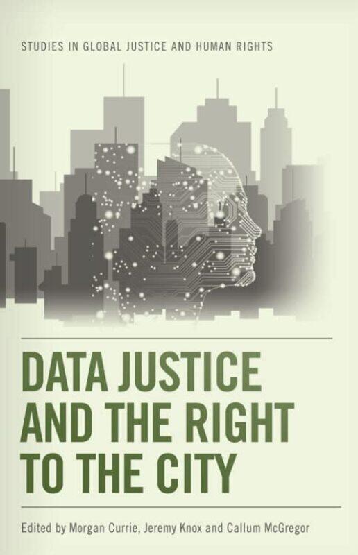 

Data Justice and the Right to the City by Carlotta Walls LaNierLisa Frazier Page-Paperback
