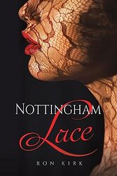 Nottingham Lace by Ron Kirk-Paperback