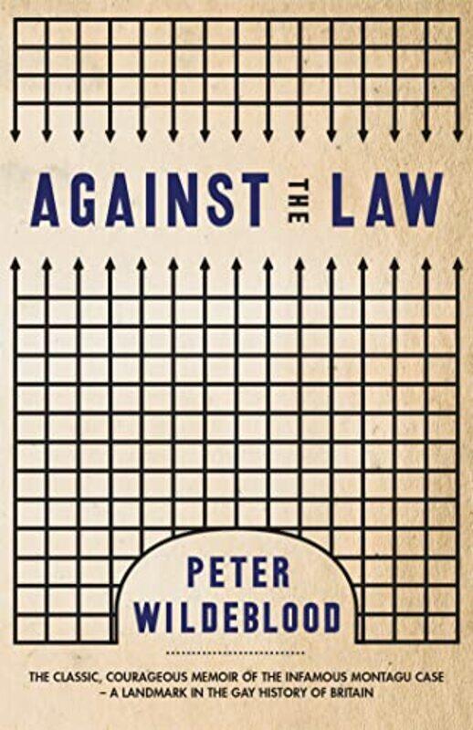 

Against The Law by Peter Wildeblood-Paperback