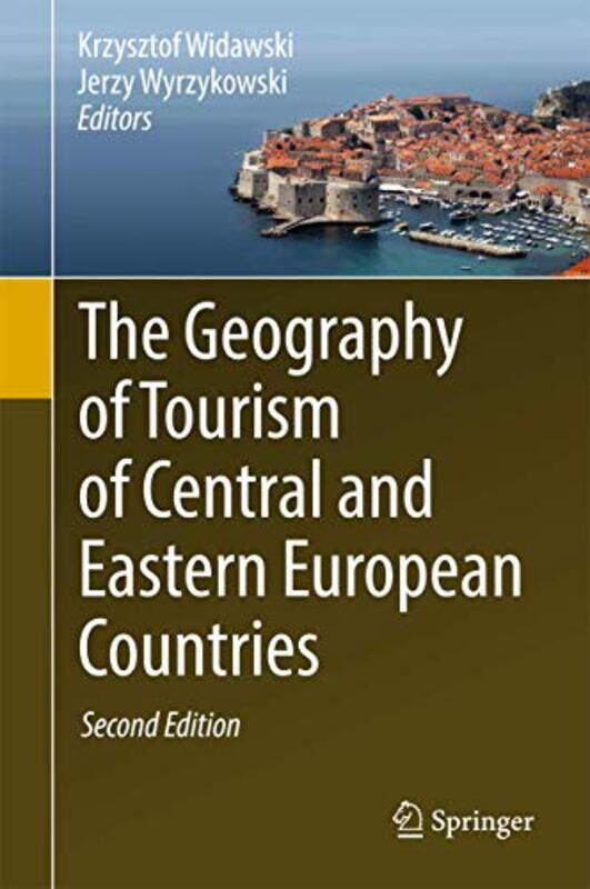 

The Geography Of Tourism Of Central And Eastern European Countries by Krzysztof WidawskiJerzy Wyrzykowski-Hardcover