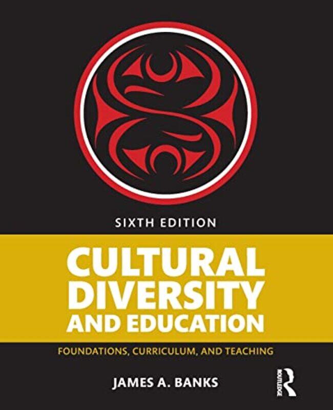 

Cultural Diversity and Education by James A University of Washington, USA Banks-Paperback