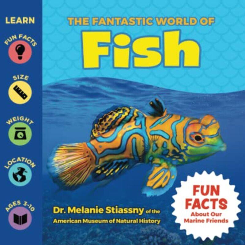 

The Fantastic World of Fish by Melanie StiassnyPuppy Dogs & Ice Cream-Paperback