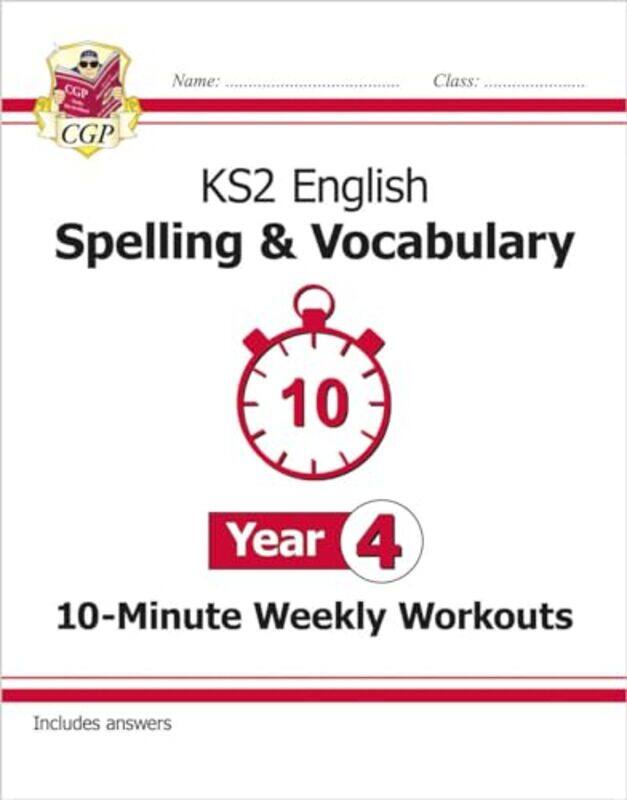 

KS2 Year 4 English 10Minute Weekly Workouts Spelling & Vocabulary by Chitra Soundararajan-Paperback