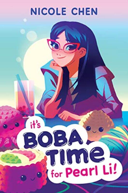 

Its Boba Time For Pearl Li by Nicole Chen-Hardcover