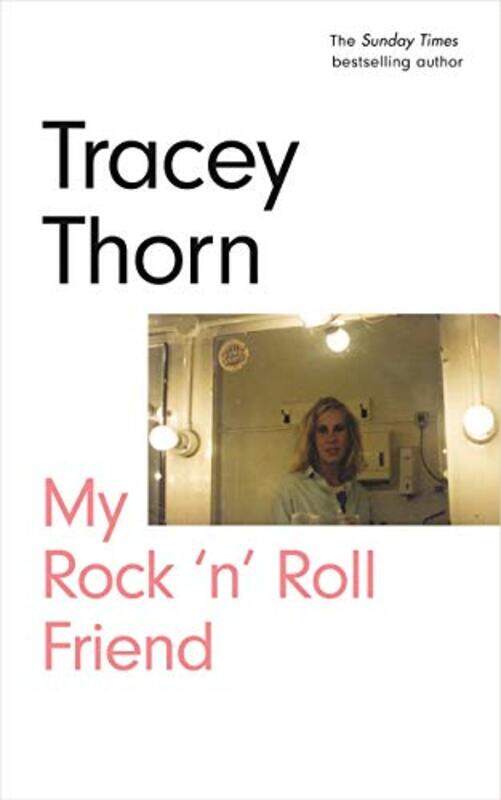 

My Rock n Roll Friend by Tracey Thorn-Hardcover
