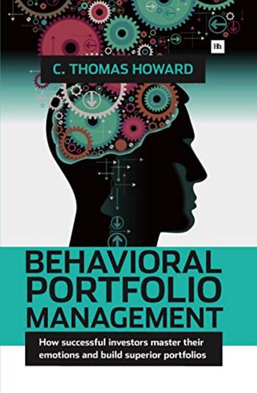 

Behavioral Portfolio Management By Howard, C. Thomas Hardcover
