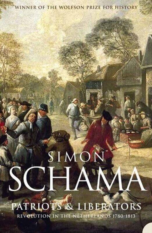 

Patriots and Liberators by Simon Schama-Paperback