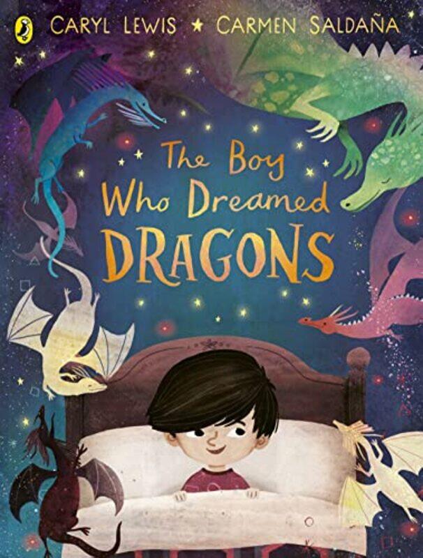 

The Boy Who Dreamed Dragons by Caryl LewisCarmen Saldana-Paperback