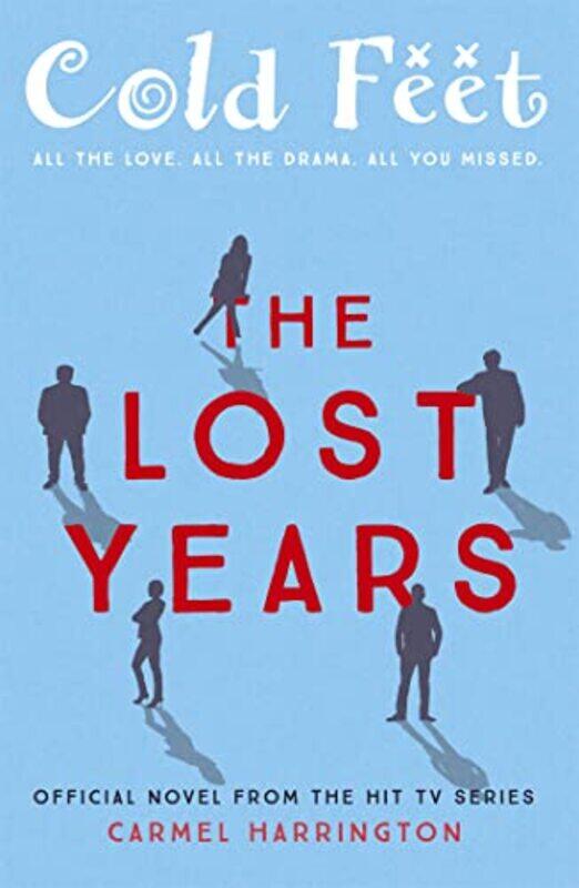 

Cold Feet The Lost Years by Carmel Harrington-Paperback
