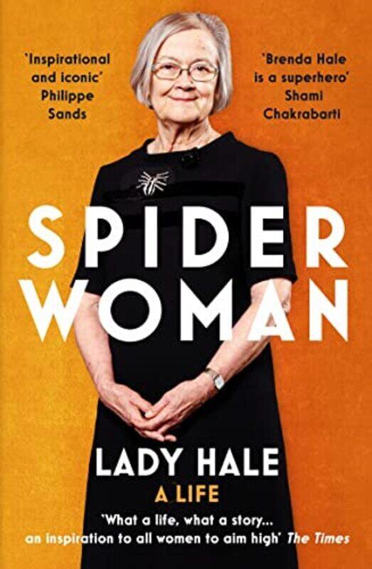 

Spider Woman: A Life - by the former President of the Supreme Court , Paperback by Hale, Lady