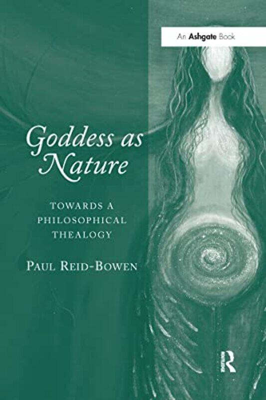 

Goddess as Nature by Paul Reid-Bowen-Paperback